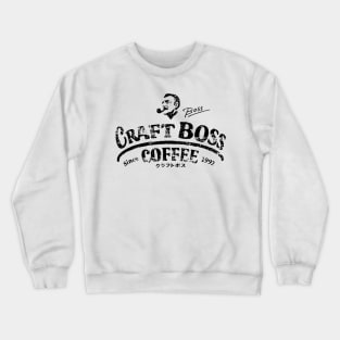 CRAFT BOSS COFFEE Crewneck Sweatshirt